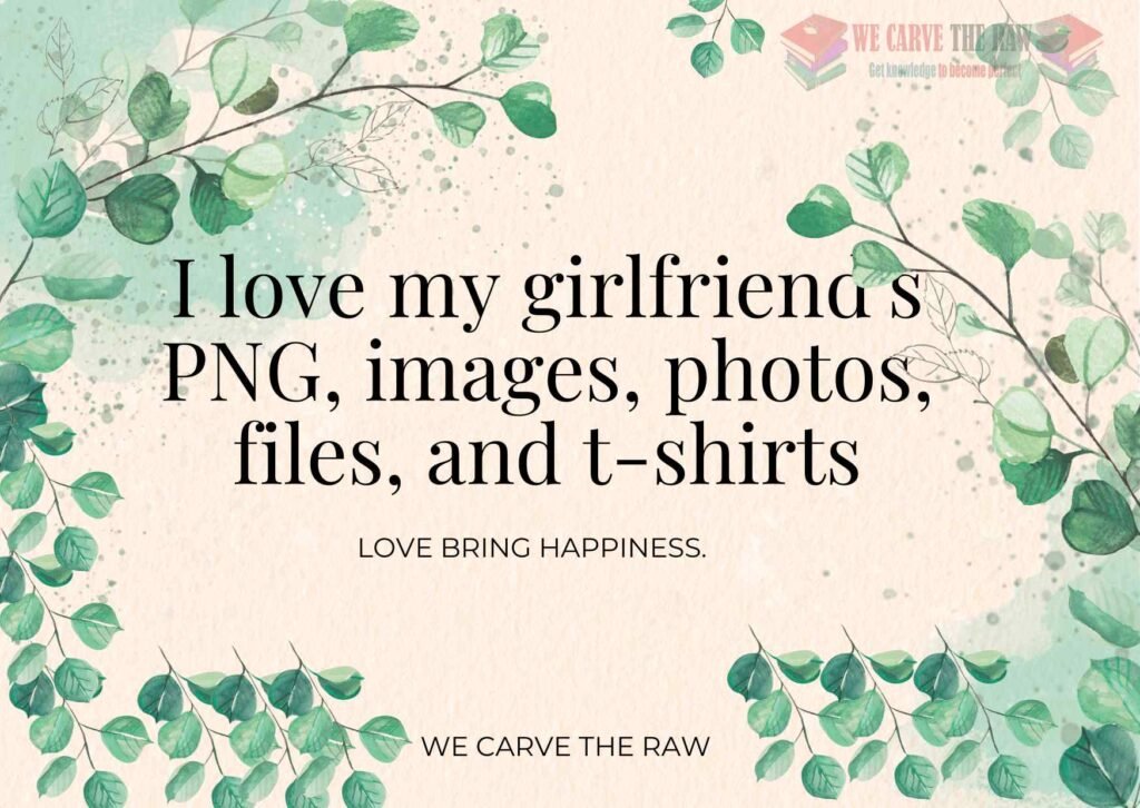 I love my girlfriend PNG